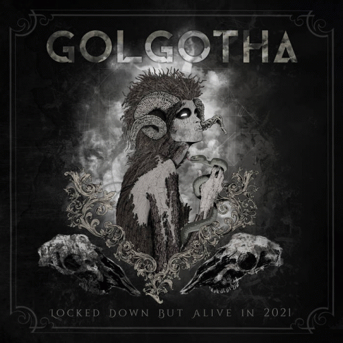 Golgotha (ESP) : Locked Down But Alive in 2021